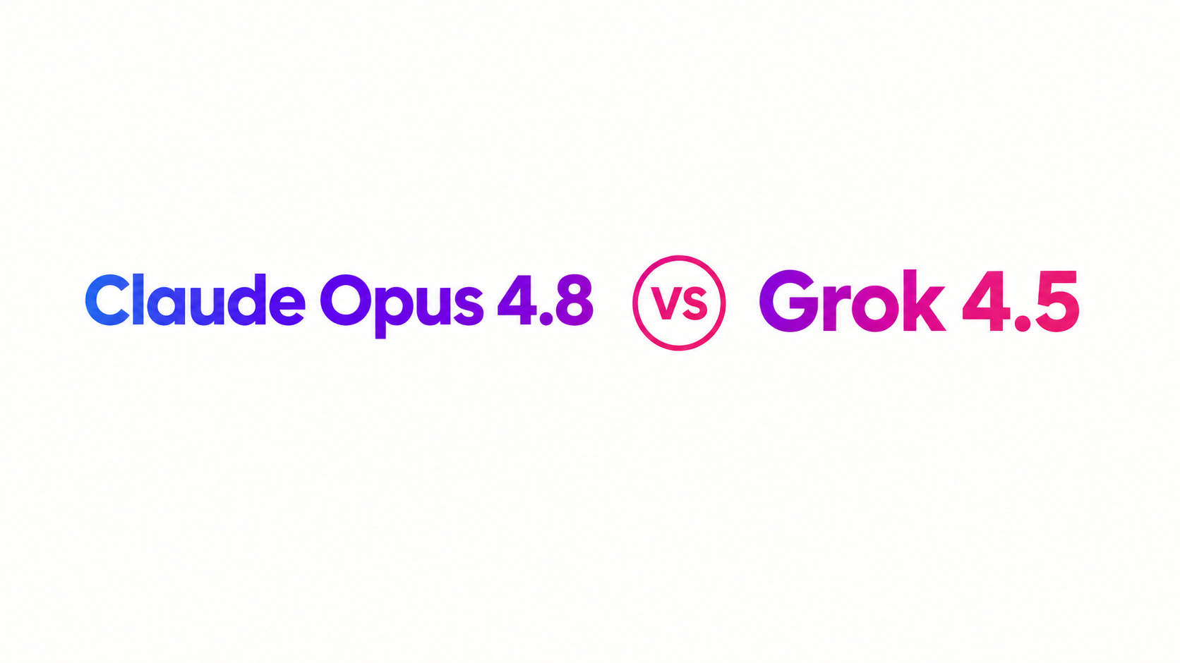 Сравнение нейросетей Claude Opus 4.8 и Grok 4.5